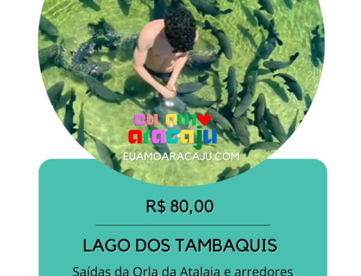 Passeio Lago dos Tambaquis - passeios de Aracaju
